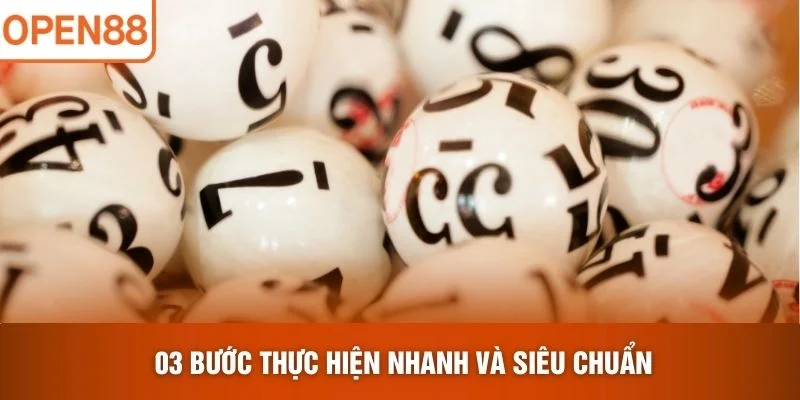03 bước thực hiện nhanh và siêu chuẩn